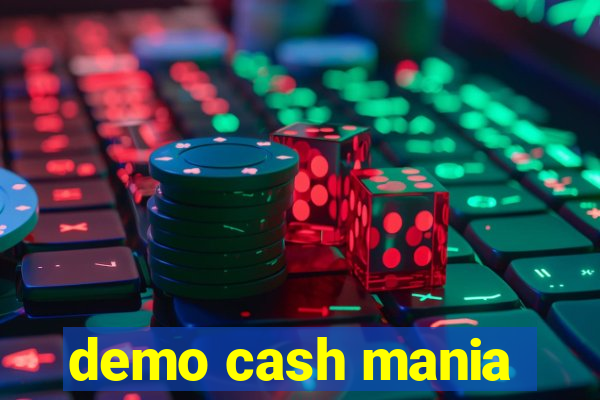 demo cash mania
